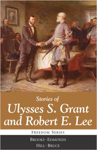 Stories of Ulysses S. Grant and Robert E. Lee (F9)
